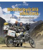 Moottoripyörällä silkkitietä - Oulusta Kathmanduun