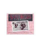 Sturgis Stories: Celebrating the People of the World's Largest Motorcycle Rally