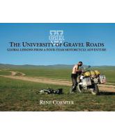 The University of Gravel Roads: Global Lessons from a Four-Year Motorcycle Adven