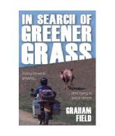 In Search of Greener Grass by Graham Field