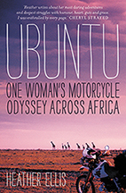 Ubuntu: One Woman's Motorcycle Odyssey Across Africa