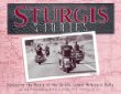 Sturgis Stories: Celebrating the People of the World's Largest Motorcycle Rally