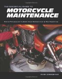 The Essential Guide to Motorcycle Maintenance