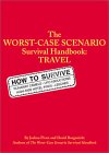 Worst Case Scenario Survival Handbook: Travel